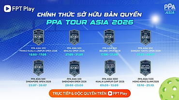 FPT Play chính thức sở hữu bản quyền PPA Tour Asia 2026