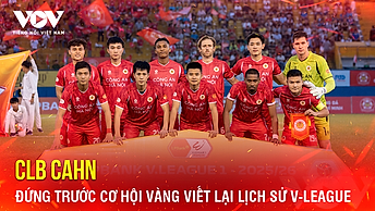 Tin bóng đá 5-5: CLB CAHN đứng trước cơ hội vàng viết lại lịch sử V-League