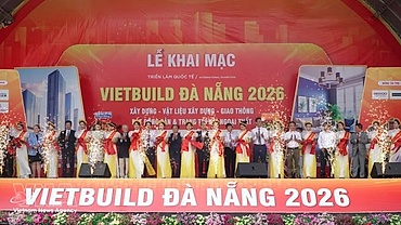 Nearly 1,000 booths join Vietbuild Da Nang International Exhibition 2026