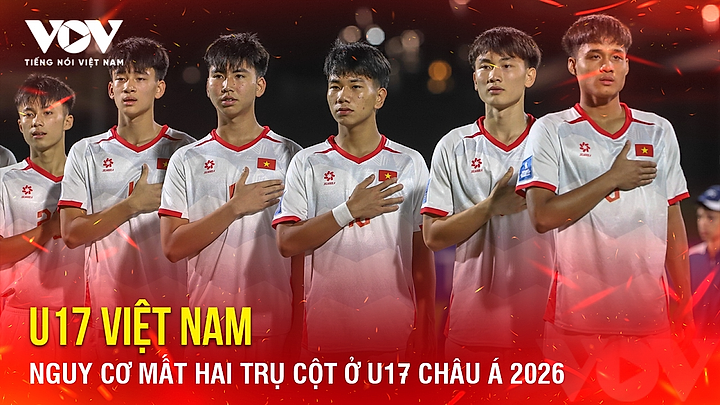 Tin bóng đá 15-5: U17 Việt Nam nguy cơ mất hai trụ cột ở U17 châu Á 2026
