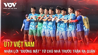 Tin bóng đá 6-5: Chủ nhà nói lời “đường mật” trước màn ra quân của U17 Việt Nam